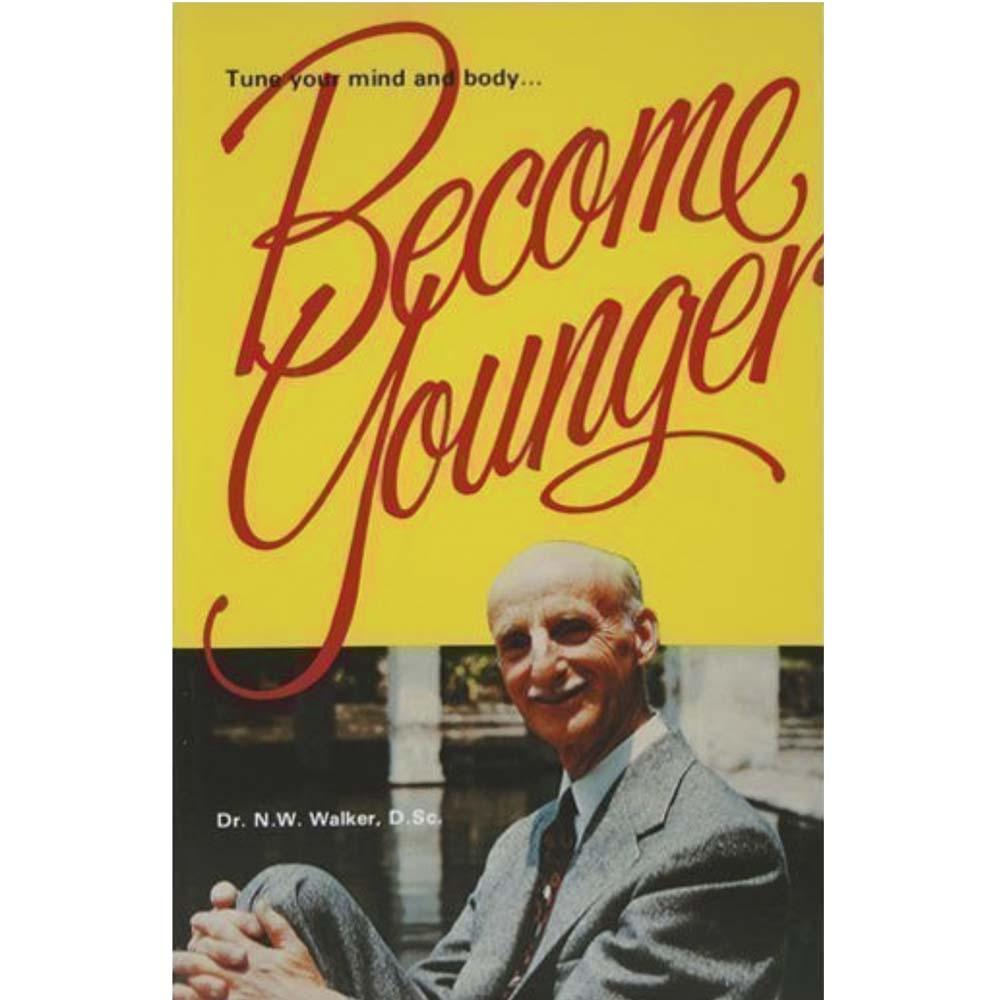 Become Younger by Dr. Norman Walker-Book-Just Juicers